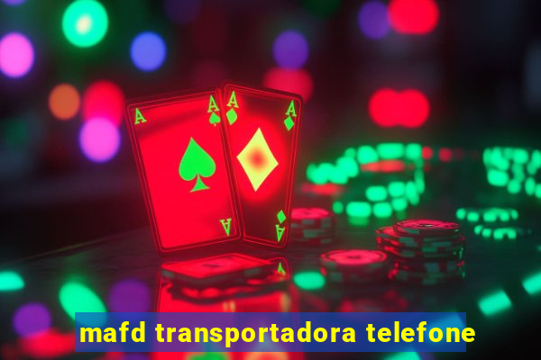 mafd transportadora telefone